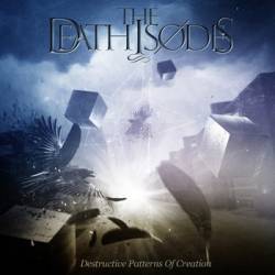 The Deathisodes : Destructive Patterns of Creation